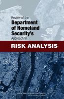 Review of the Department of Homeland Security's Approach to Risk Analysis 0309159245 Book Cover