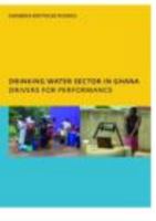 Drinking Water Sector in Ghana: Drivers for Performance 0415453666 Book Cover