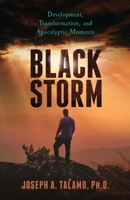 Black Storm: Development, Transformation, and Apocalyptic Moments 1662905254 Book Cover