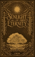 Sunlight of Eternity (Of Eternity Series) B0H797B227 Book Cover