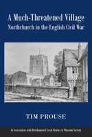 A Much-Threatened Village 1835634532 Book Cover
