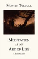 Meditation as an Art of Life 1595942874 Book Cover