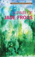 A Pair of Jade Frogs 1602202206 Book Cover