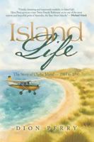 Island Life: The Story of Clarke Island - 1984 to 1990 1968750819 Book Cover