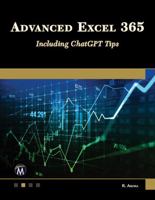 Advanced Excel 365: Including ChatGPT Tips 1501522515 Book Cover