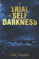 A Trail Of Self Darkness B0B4G37JMB Book Cover