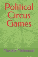 Political Circus Games null Book Cover