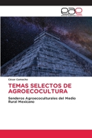 Temas Selectos de Agroecocultura 6202107510 Book Cover