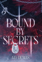 Bound by Secrets 0979716225 Book Cover
