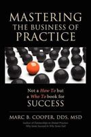 Mastering the Business of Practice 0976358409 Book Cover