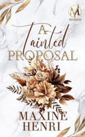 A Tainted Proposal: A Fake Marriage Billionaire Romance (MERGED) 805707583X Book Cover