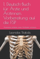 1. Deutsch-Buch für Ärzte und Ärztinnen. Vorbereitung auf die FSP: Anamnese erheben sowie Arztbriefe verfassen. null Book Cover