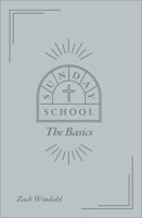Sunday School: Basics of Christianity 0998491055 Book Cover