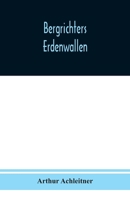 Bergrichters Erdenwallen 1480033464 Book Cover