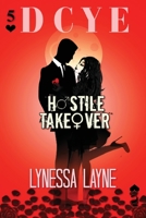 Hostile Takeover: Volume 5 of the Don't Close Your Eyes Series 195684824X Book Cover