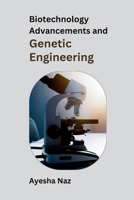 Biotechnology Advancements and Genetic Engineering 9358682604 Book Cover