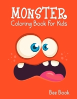 Monster Coloring Book For Kids: 30 Unique Images. Makes the Perfect Gift For Everyone. 1708669833 Book Cover