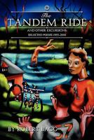 The Tandem Ride and Other Excursions: Poems 1955-2010 125711977X Book Cover