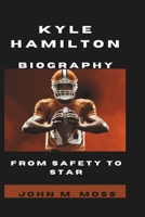 KYLE HAMILTON BIOGRAPHY: From Safety To Star B0DSFJHTDH Book Cover