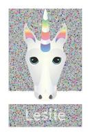 Leslie's Unicorn Notebook 1797493604 Book Cover