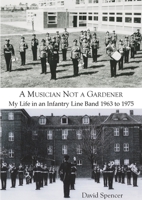 A Musician not a Gardener 0244000344 Book Cover