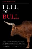 Full of Bull: Do What Wall Street Does, Not What It Says, To Make Money in the Market 013236011X Book Cover