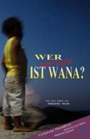 Wer Zum Teufel Ist Wana? 3945672066 Book Cover