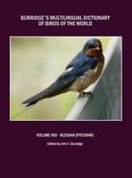 Burridge's Multilingual Dictionary of Birds of the World: Volume XXII Russian 144381427X Book Cover