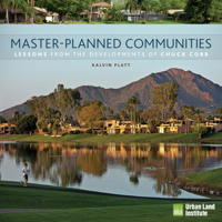 Master-Planned Communities: Lessons from the Developments of Chuck Cobb 0874201616 Book Cover