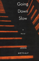 Going Down Slow 1897231334 Book Cover