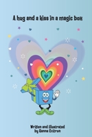 A hug and a kiss in a magic box B0CVBTKQKF Book Cover