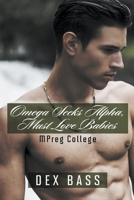 Omega Seeks Alpha, Must Love Babies B0BMLHFDZZ Book Cover