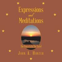 Expressions and Meditations: The Peace Is in the Taste! 151274641X Book Cover