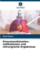 Pneumonektomien: Indikationen und chirurgische Ergebnisse 6208700299 Book Cover