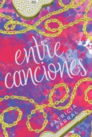 Entre Canciones B084QGRJBH Book Cover