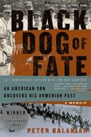 Black Dog of Fate: An American Son Uncovers His Armenian Past 0767902548 Book Cover