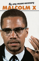 Malcolm X: By Any Means Necessary 087348150X Book Cover