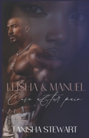 Leisha & Manuel: Love After Pain B08VCJ4SG3 Book Cover