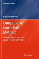 Compressive Force-Path Method: Unified Ultimate Limit-State Design of Concrete Structures 3319345427 Book Cover
