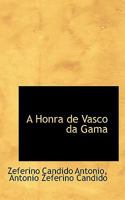 A Honra de Vasco Da Gama 0548882649 Book Cover