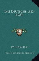 Das Deutsche Lied (1900) 1160358869 Book Cover