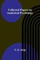 Collected Papers On Analytical Psychology 936839055X Book Cover