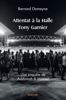 Attentat à la Halle Tony Garnier (French Edition) 2414559047 Book Cover