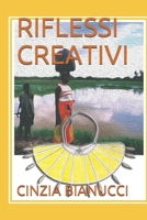 RIFLESSI CREATIVI (Italian Edition) B088BCMZYP Book Cover