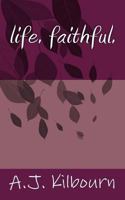 life. faithful. 1523817143 Book Cover