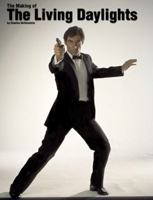 The Making of The Living Daylights 098441262X Book Cover
