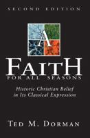 A Faith for All Seasons: Historic Christian Belief in Its Classical Expression 0805410740 Book Cover