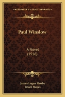 Paul Winslow: A Novel - Scholar's Choice Edition 1164918982 Book Cover