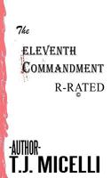 The Eleventh Commandment: R-Rated 1449056768 Book Cover