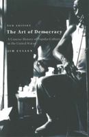 The Art of Democracy 2nd Edition: A Concise History of Popular Culture in the United States 1583670645 Book Cover